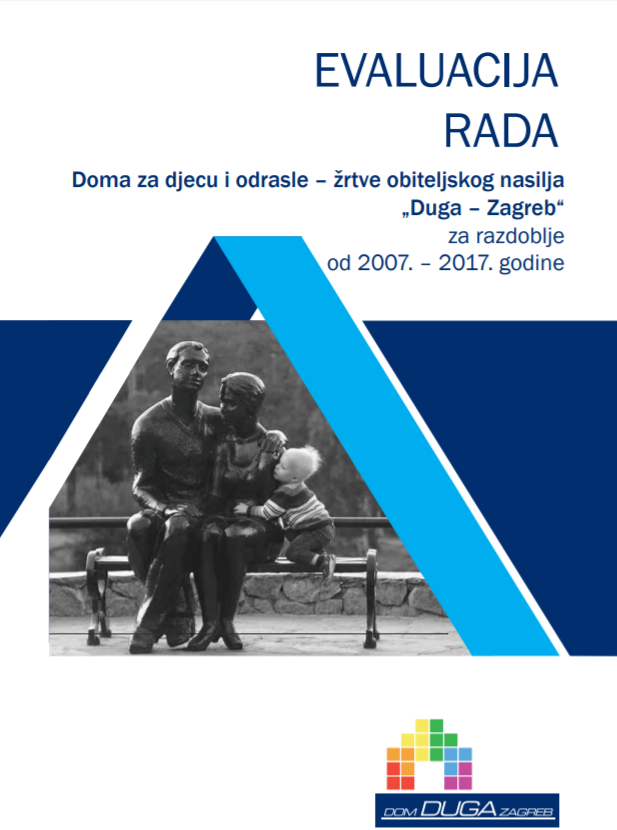 Evaluacija rada 2007-2017 - Duga Dom Zagreb 
