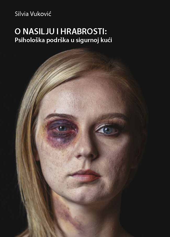 O NASILJU I HRABROSTI: psihološka podrška u sigurnoj kući - Duga Dom Zagreb 