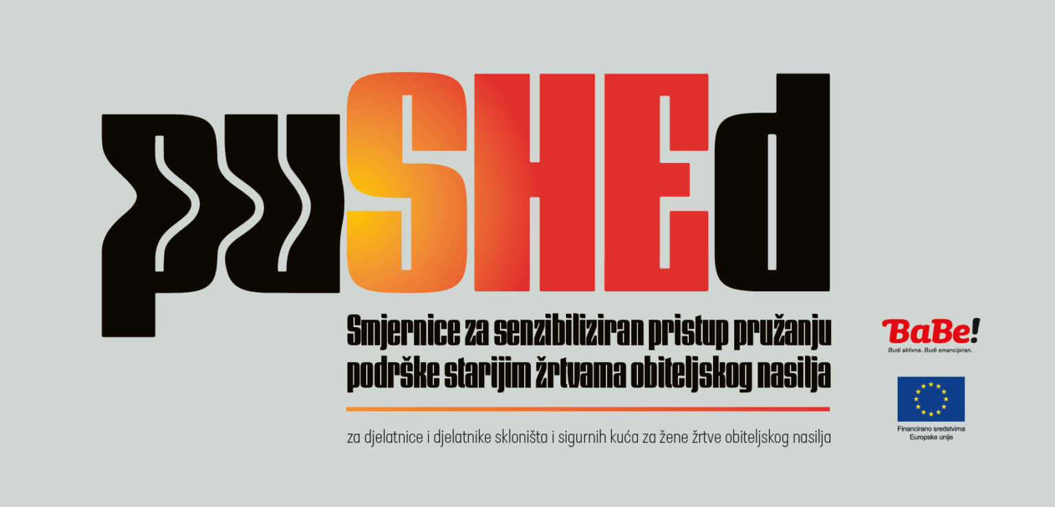 Smjernice za senzibiliziran pristup pružanju podrške starijim žrtvama obiteljskog nasilja za djelatnike i djelatnice skloništa i sigurnih kuća za žene žrtve obiteljskog nasilja - Duga Dom Zagreb 