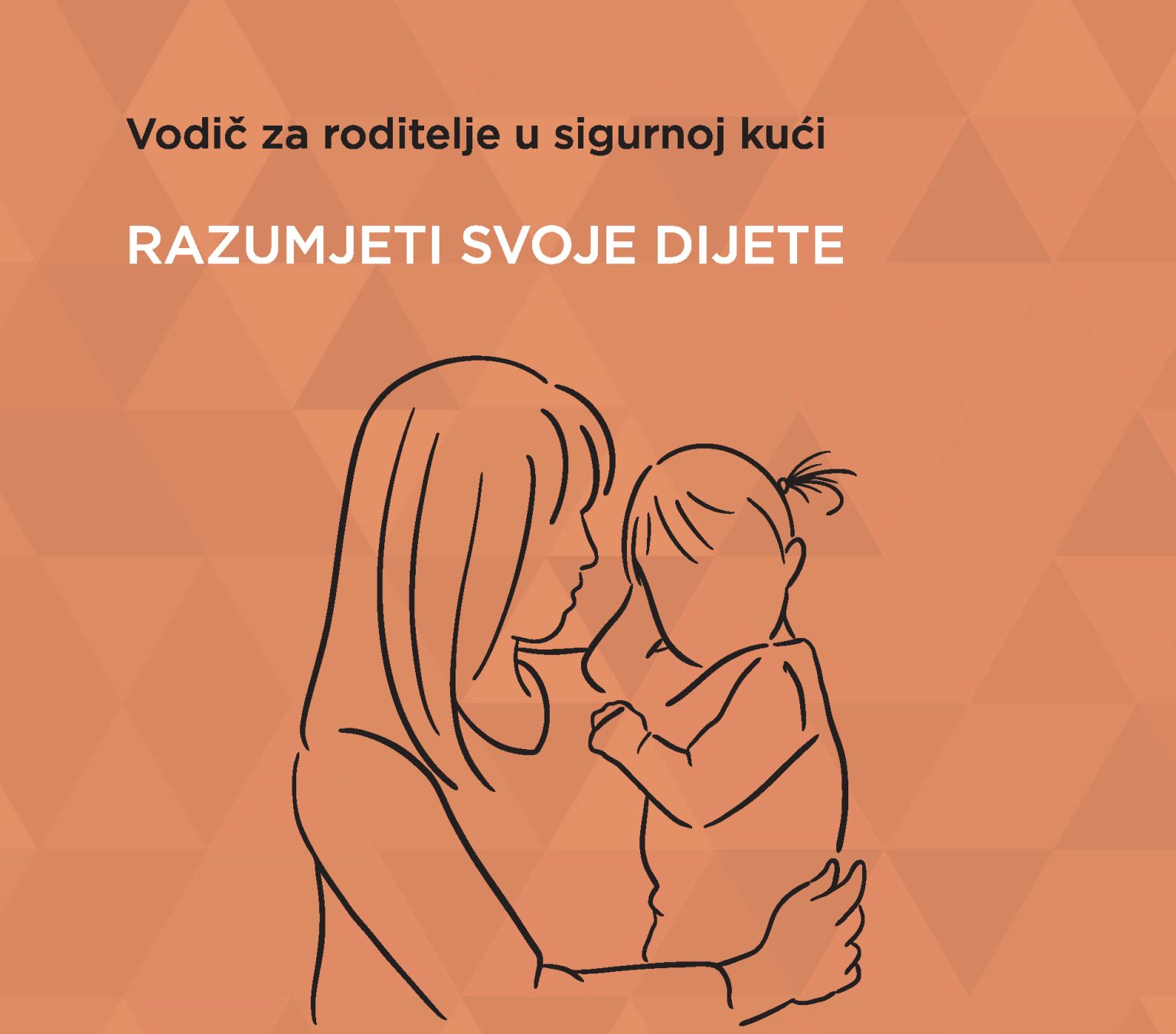 Vodič za roditelje u sigurnoj kući - Duga Dom Zagreb 